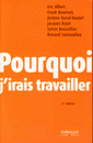  Pourquoi j'irais travailler